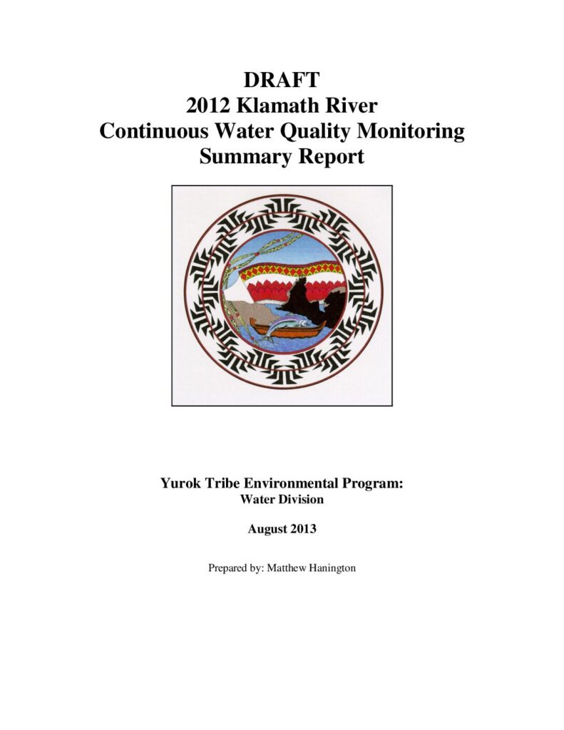 Cover of Draft 2012 Klamath River Continuous Water Quality Monitoring Summary Report. Prepared by Matthew Hanington. YTEP Water Division, Klamath, CA. 69 p.