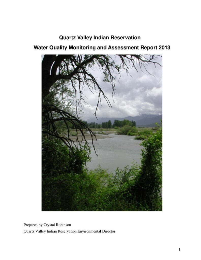 Cover of Water Quality Monitoring and Assessment Report 2013. Prepared by the QVIR Environmental Department Staff. Fort Jones, CA. 41 p.