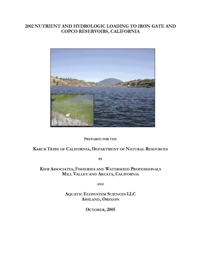 Cover of 2002 Nutrient and Hydrologic Loading to Iron Gate and Copco Reservoirs, California. Kier Associates Final Technical Report to the Karuk Tribe Department of Natural Resources, Orleans, California. 59pp + appendices.