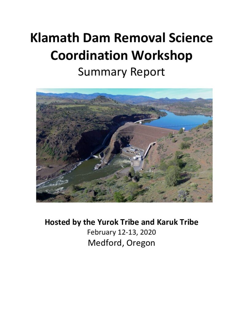 Cover of Klamath Dam Removal Science Coordination Workshop Summary Report. Workshop Proceedings, Medford, Oregon, February 12-13, 2020. Yurok Tribe Fisheries Department. 65 p.