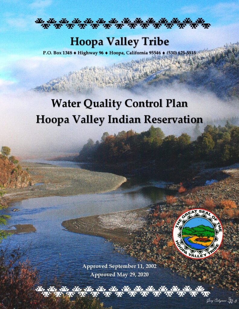 Cover of Water Quality Control Plan Hoopa Valley Indian Reservation. Approved September 11, 2002, Amendments Approved May 29 2020. Hoopa Tribal EPA. Hoopa, CA. 115 p.