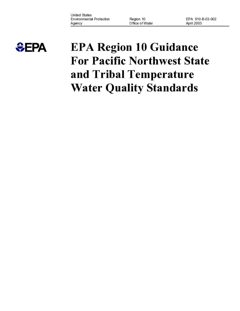 Cover of EPA Region 10 Guidance for Pacific EPA Project # 910-B-03-002. Northwest State and Tribal Temperature Water Quality Standards. Region 10 U.S. EPA, Seattle WA. 57 p.
