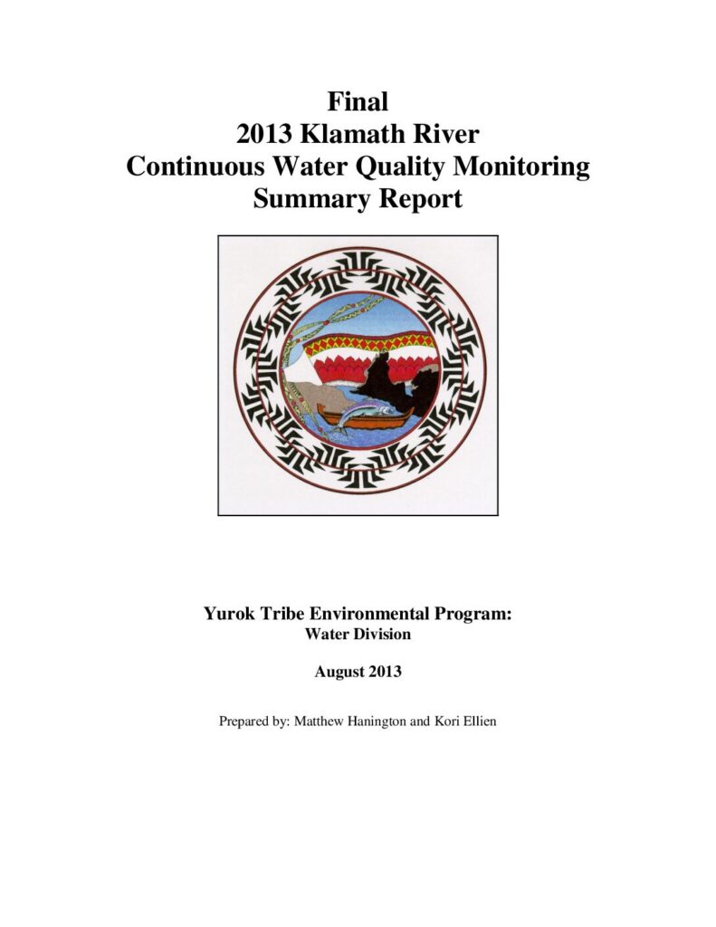Cover of Final 2013 Klamath River Continuous Water Quality Monitoring Summary Report. Prepared by Matthew Hanington. YTEP Water Division, Klamath, CA. 59 p.