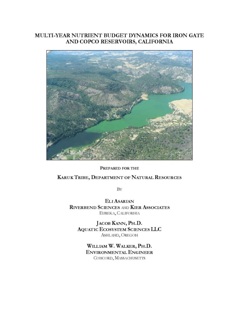 Cover of Multi-year Nutrient Budget Dynamics for Iron Gate and Copco Reservoirs, California. Prepared by Riverbend Sciences, Kier Associates, Aquatic Ecosystem Sciences, and William Walker for the Karuk Tribe Department of Natural Resources, Orleans, CA. 55 p + appendices .