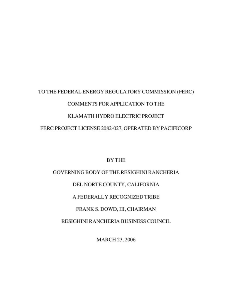 Cover of Proposed Terms and Conditions for Klamath Hydroelectric Project, FERC License 2082-027, Operated by PacifiCorp. Submitted to FERC by the Resighini Rancheria, a Federally Recognized Tribe. Klamath, CA. 61 p. (1.4 Mb)
